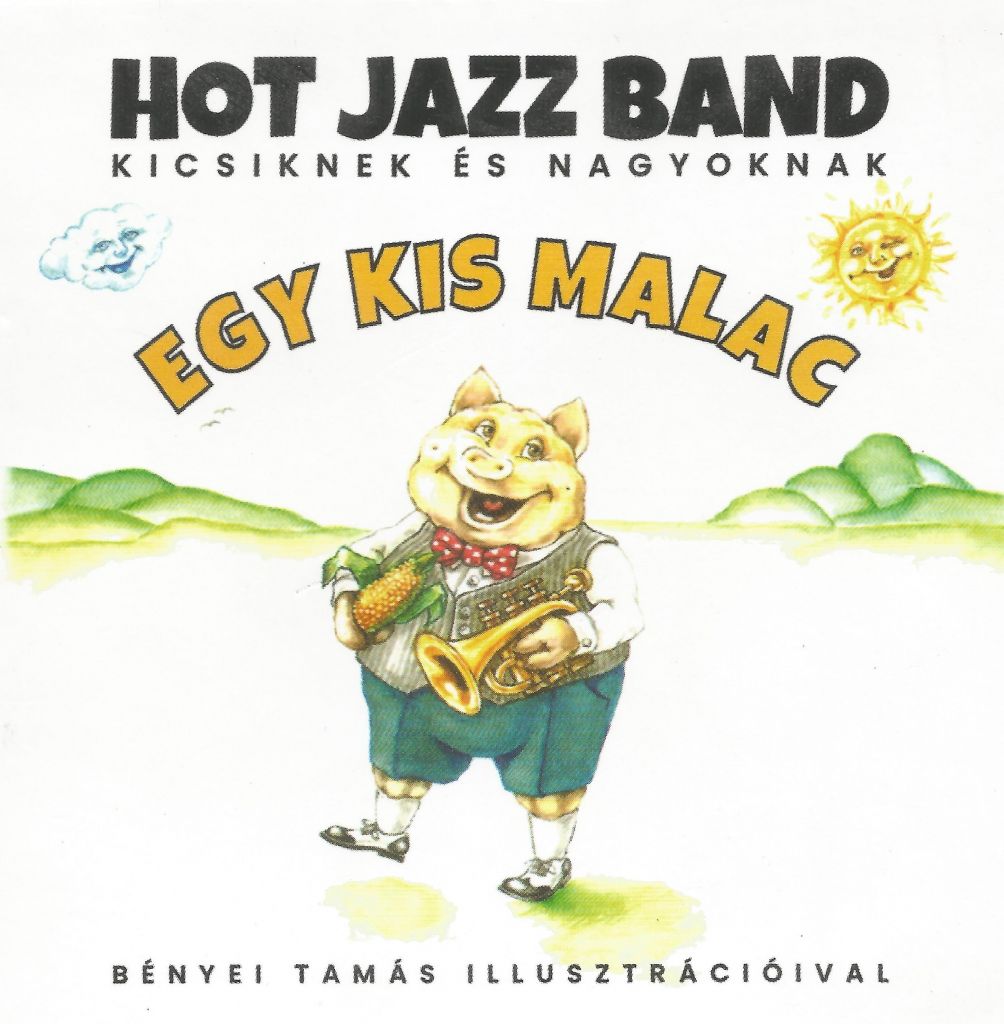 14. Hot Jazz Band kicsiknek és nagyoknak - Egy kis malac 2022